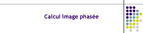 Calcul image phase